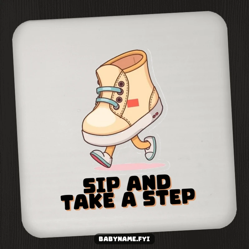 Funny baby shoe character comically trying to walk with wobbly steps, illustrated on a drink coaster for parties or home.