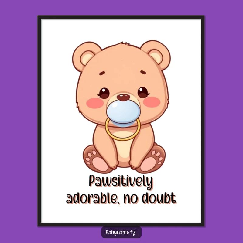 Free Printable Wall Art: Cute Bear Cub Pacifier, Downloadable Humorous Nursery Decor