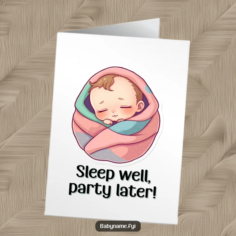 Funny Free Printable Birthday Card featuring a baby character sleeping soundly, wrapped in a colorful blanket, snoring gently.