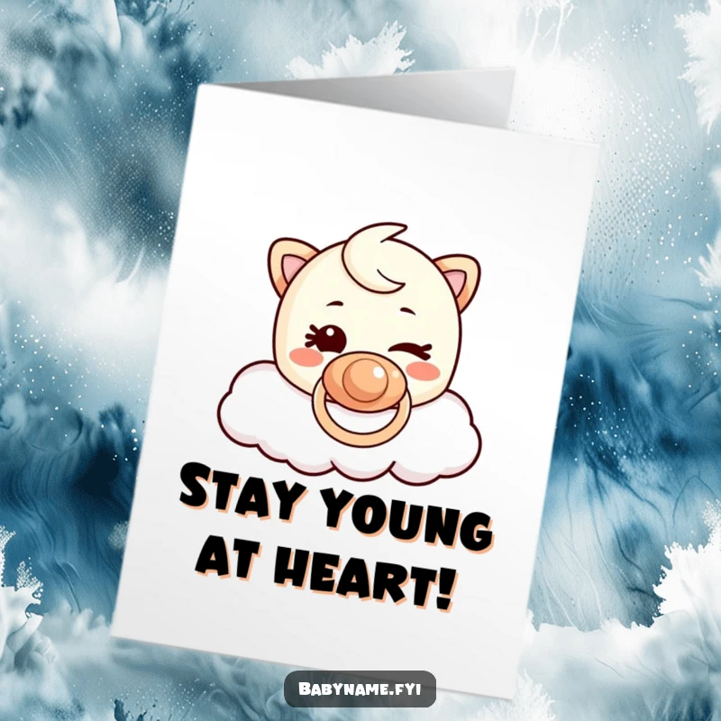 Funny Free Printable Birthday Card: A pacifier character winks mischievously while floating playfully on a fluffy white cloud, celebrating a birthday.