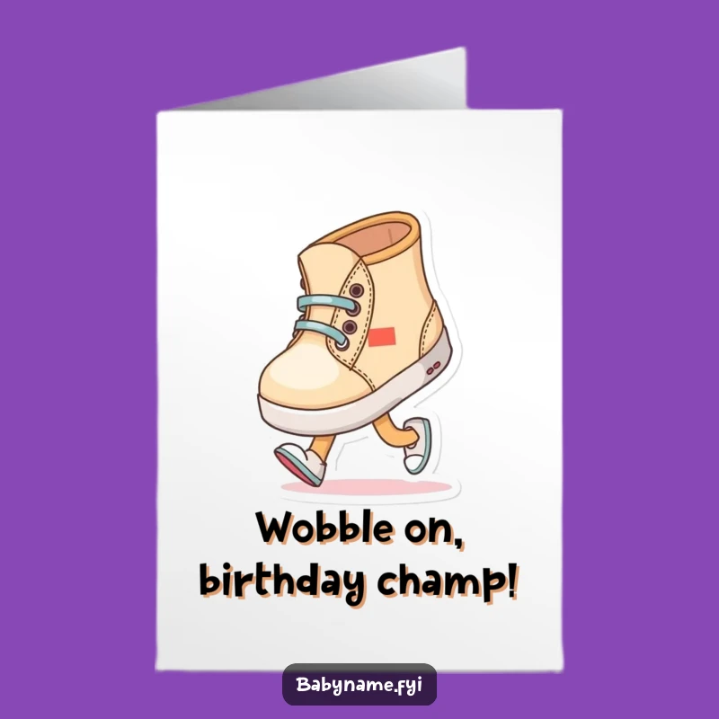 Free Printable Baby Shoe Birthday Card: Funny Wobbly Steps Downloadable Gift