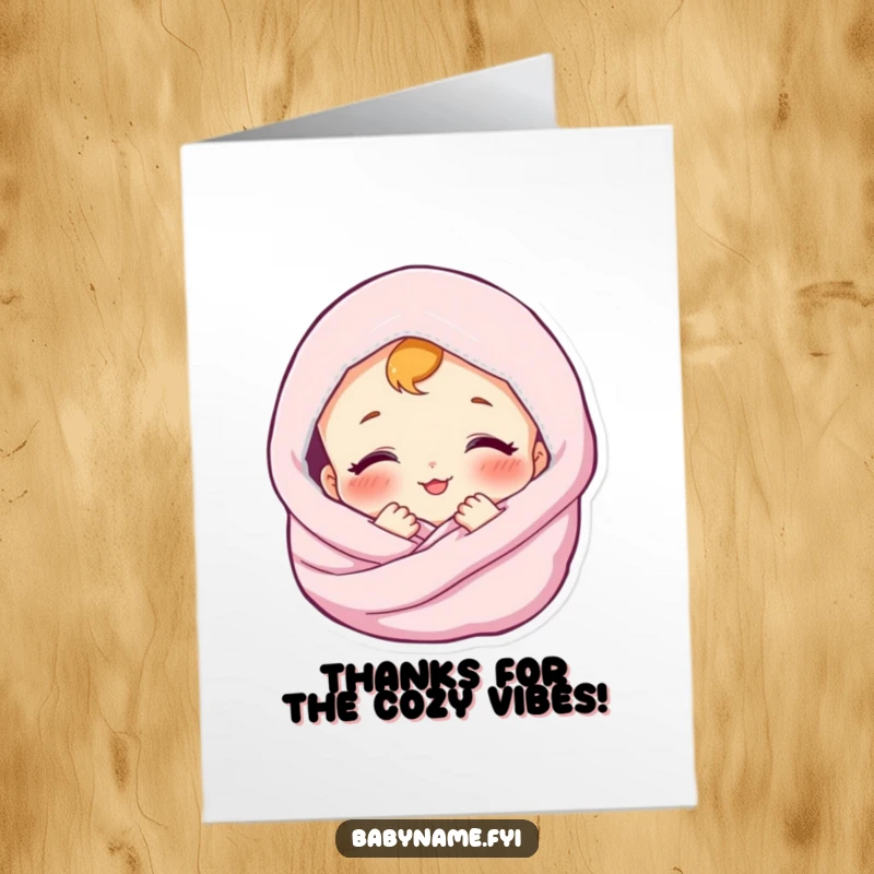 Funny free printable thank you card: a snug baby in a blanket smiling contentedly, conveying sweet thanks.
