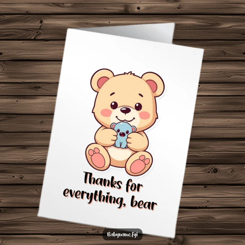 Funny Free Printable Thank You Card: A soft teddy bear lovingly holds a small toy, conveying heartfelt thanks with a cute gesture.