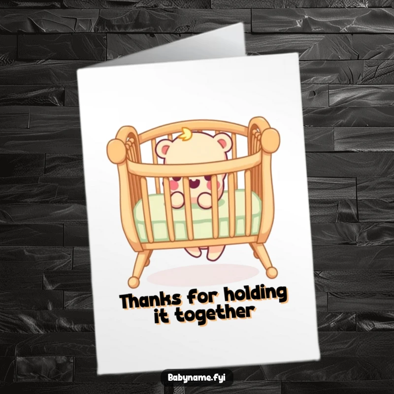 Funny Free Printable Thank You Card: A crib railing with a comically unstable leg, humorously thanking someone for their support.