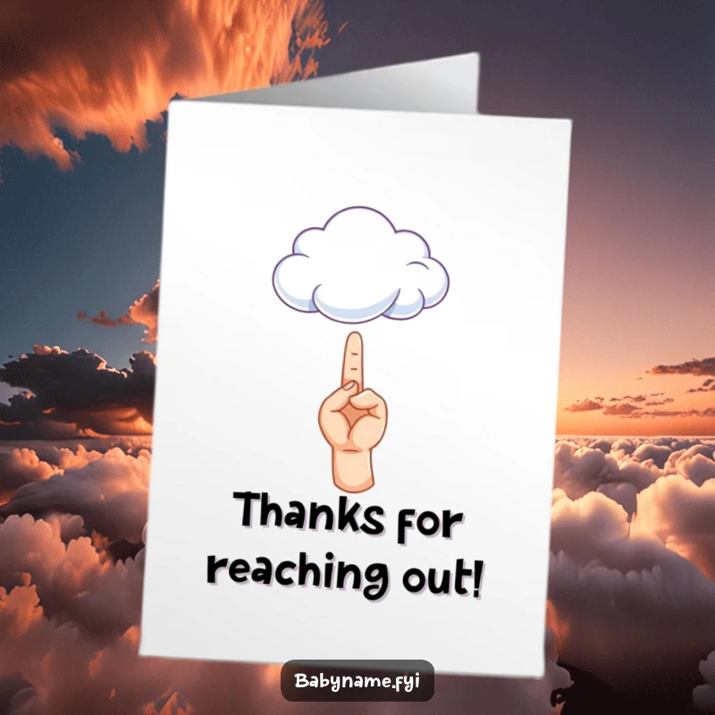 Funny Free Printable Thank You Card: A small hand reaching towards a puffy cloud, a cute symbol of gratitude.